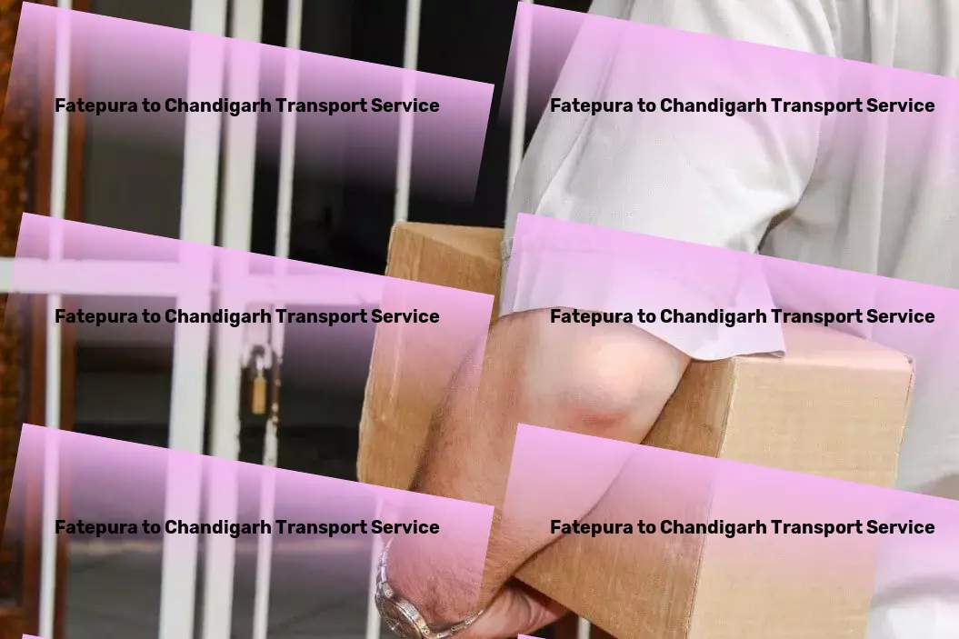 Fatepura to Chandigarh Courier And Parcel Building bridges, connecting markets within India through superior transport! - Long-distance movers